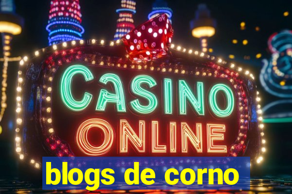 blogs de corno